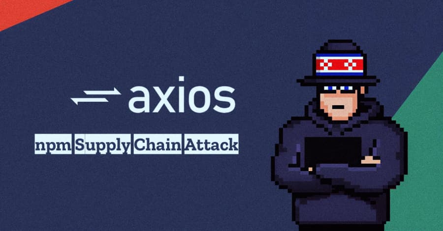 Google Attributes Axios npm Supply Chain Attack to North Korean Group UNC1069