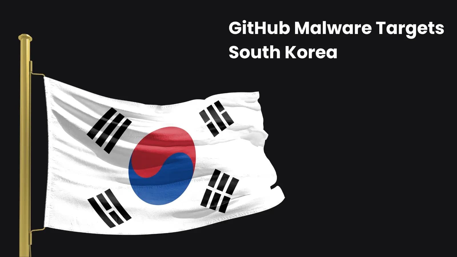 GitHub-Hosted Malware Delivered Through LNK Files In South Korea Attack Wave