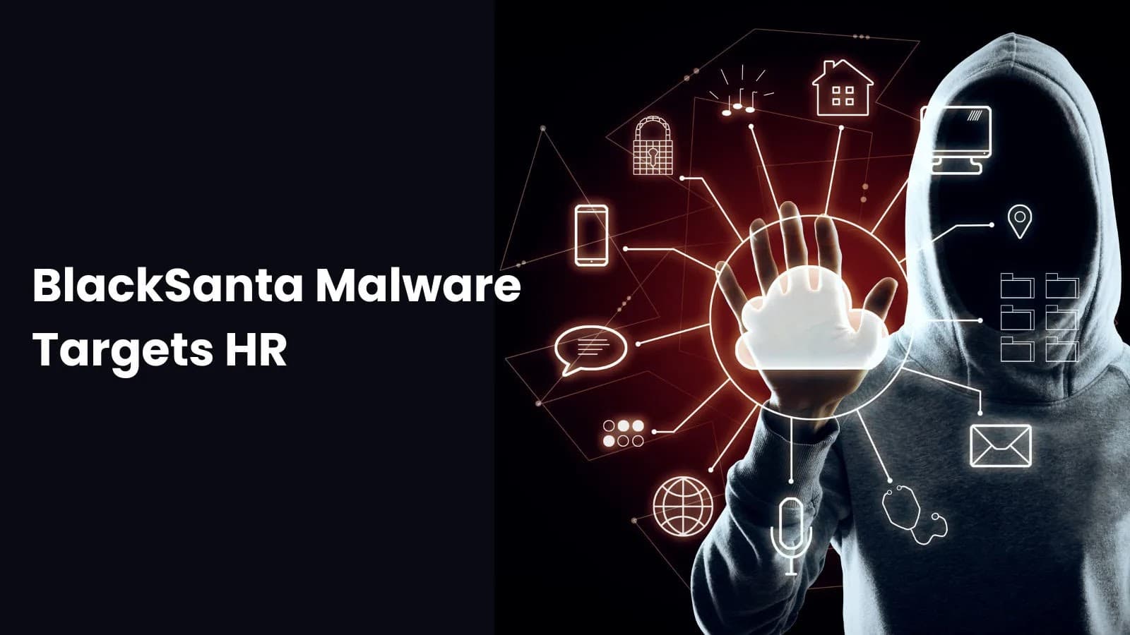 BlackSanta EDR Killer Malware Attacks HR Workflows in a Multi-Layered Way