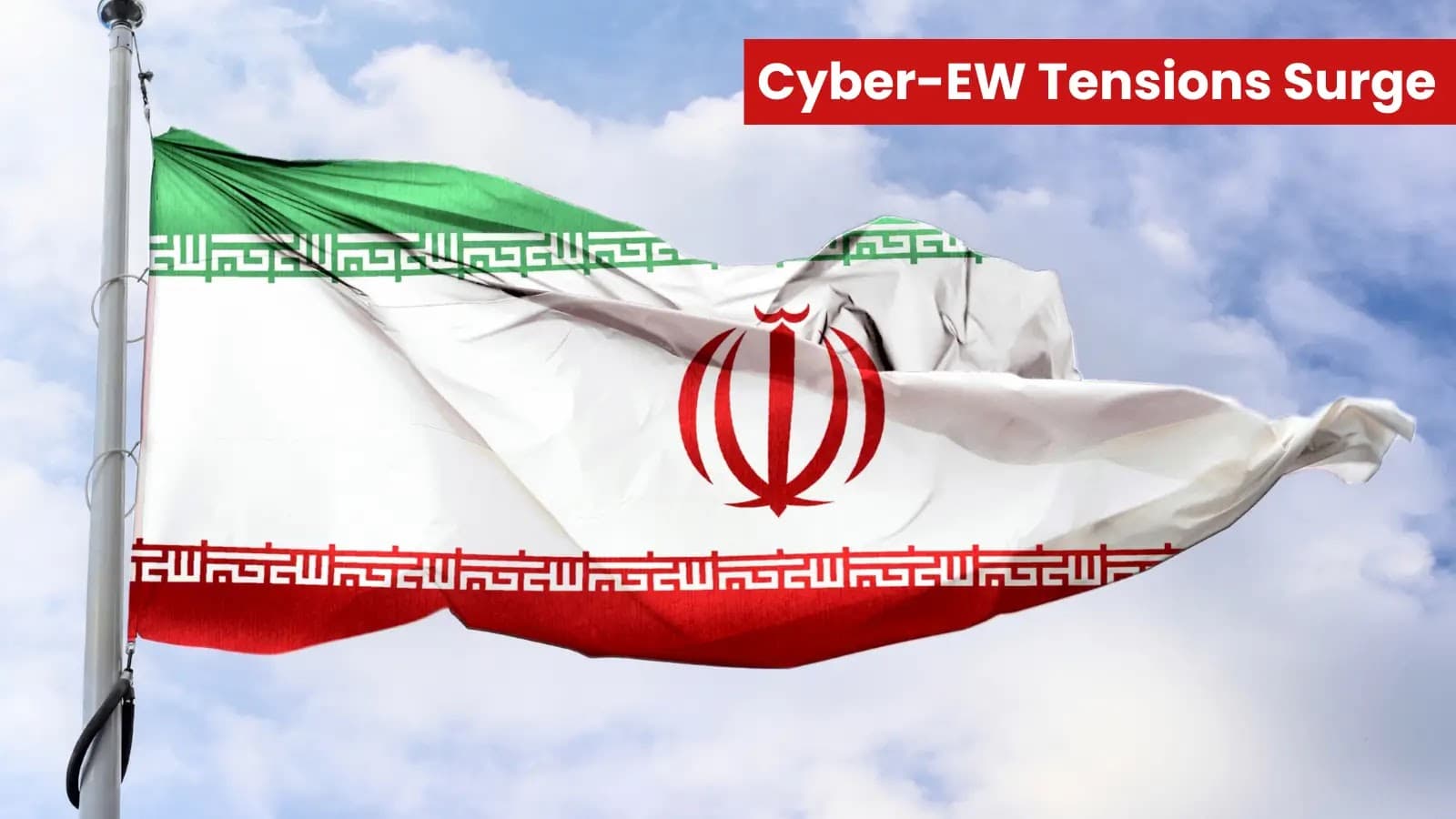 Iran-Linked Cyber Operations Merge With Electronic Warfare As Regional Tensions Surge