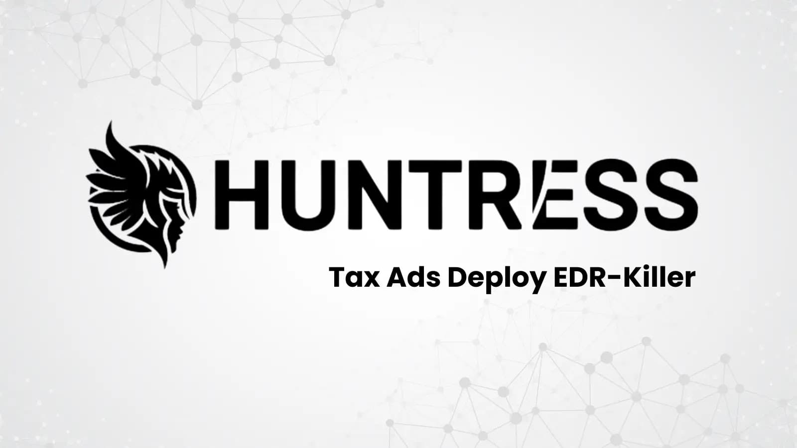 Malvertising Campaign Uses Tax Ads To Deploy BYOVD EDR Killer, Huntress Says