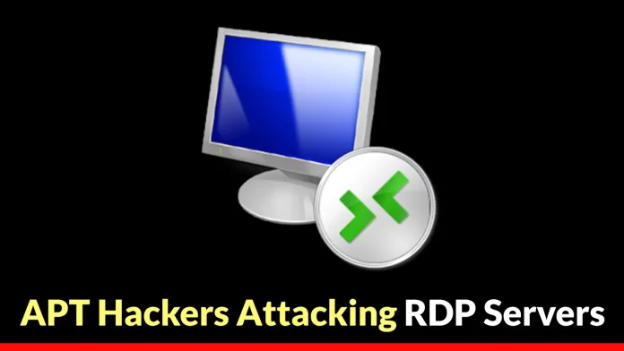 APT hackers are attacking RDP servers to install harmful software and stay there.
