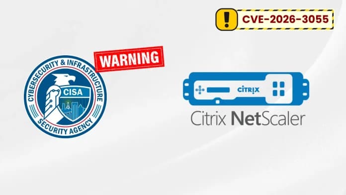 CISA Warns of Citrix NetScaler Vulnerability Actively Exploited in Attacks