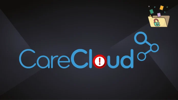 CareCloud Data Breach – Hackers Accessed IT Infrastructure and Stole Patient Data