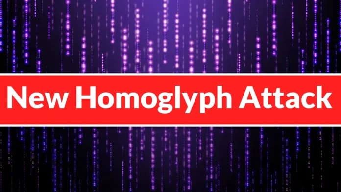 New Homoglyph Attack Techniques Help Cybercriminals Spoof Trusted Domains