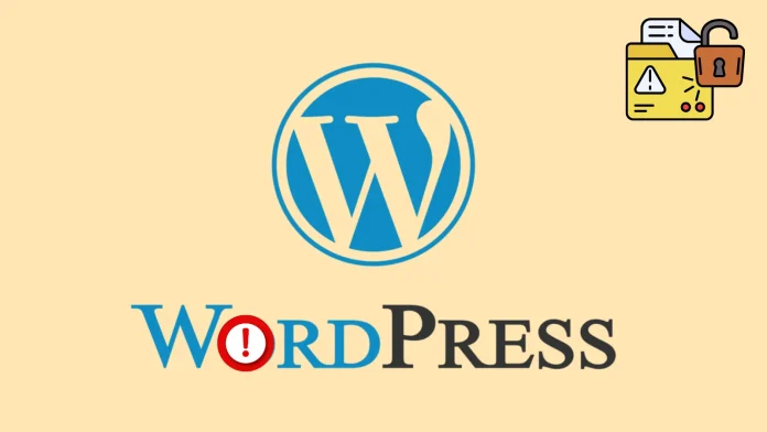 WordPress Plugin Vulnerability Exposes Sensitive Data From 800,000+ Sites
