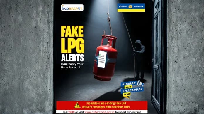 Indian Bank Warns Users of Fake LPG Payment and KYC Update Scams to Steal Banking Info